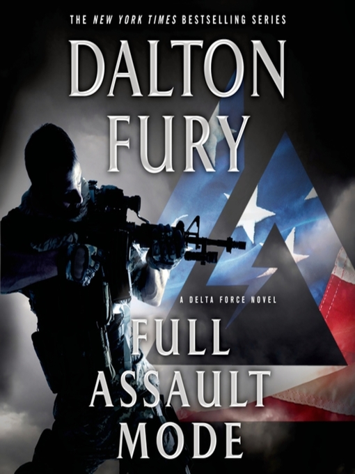 Title details for Full Assault Mode by Dalton Fury - Wait list